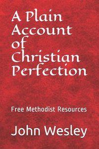 bokomslag Free Methodist Handbook: A Plain Account of Christian Perfection