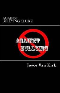 bokomslag Against Bullying Club 2