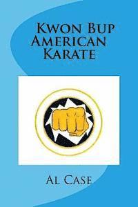 bokomslag Kwon Bup American Karate