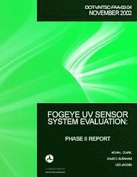 bokomslag FogEye UV Sensor System Evaluation: Phase II Report