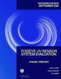 bokomslag FogEye UV Sensor System Evaluation: Phase I Report