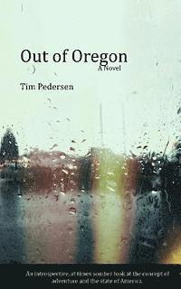 Out of Oregon 1