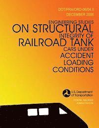 bokomslag Engineering Studies on Structural Integrity of Railroad Tank Cars Under Accident Loading Conditions