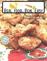 bokomslag Real food...Real easy: Make it & Fake it dinners for a busy life