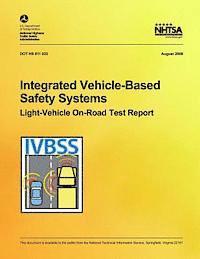 bokomslag Integrated Vehicle-Based Safety Systems Light-Vehicle On-Road Test Report