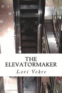 bokomslag The Elevator Maker