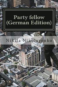 Party fellow (German Edition) 1