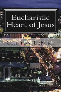 bokomslag Eucharistic Heart of Jesus
