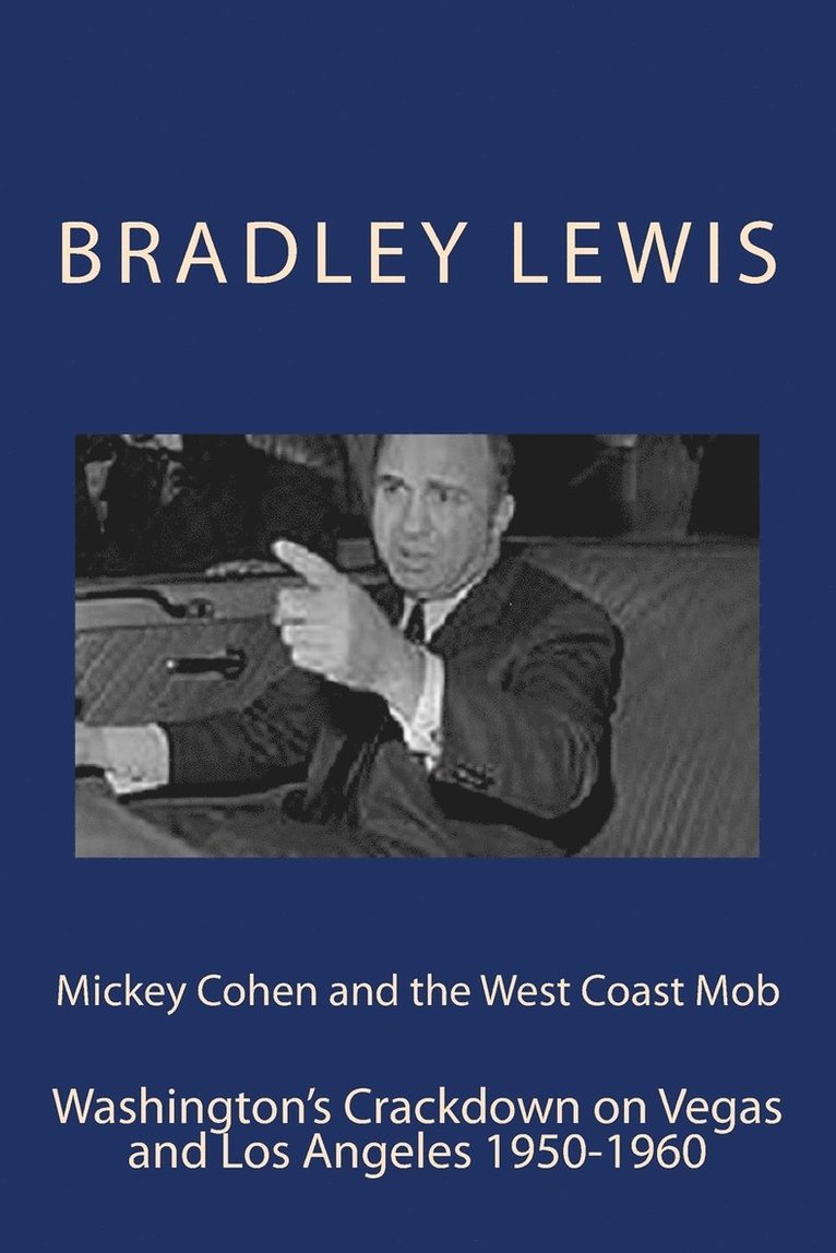 Mickey Cohen and the West Coast Mob 1