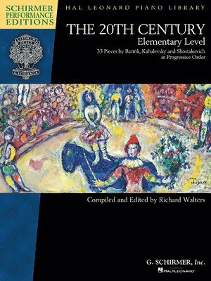 Richard Walters - The 20th Century - Elementary Level: 33 Piano Pieces by Bela Bartok, Dmitri Kabalevsky and Dmitri Shos, Häftad