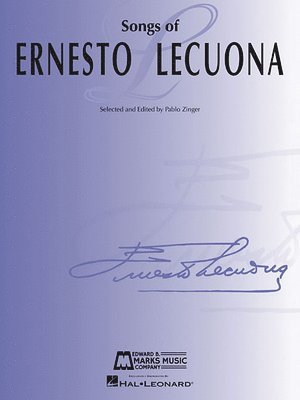 Pablo Zinger - Songs of Ernesto Lecuona: 33 Songs for Voice and Piano, Häftad