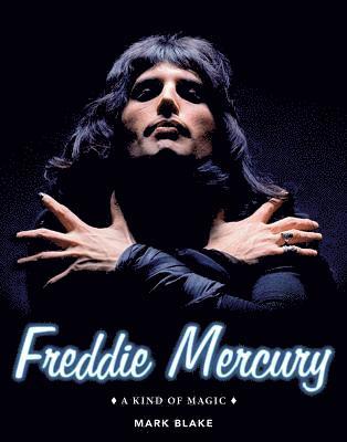 bokomslag Freddie Mercury: A Kind of Magic