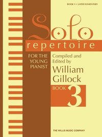 bokomslag Solo Repertoire for the Young Pianist, Book 3: Later Elementary Level
