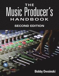 bokomslag The Music Producer's Handbook