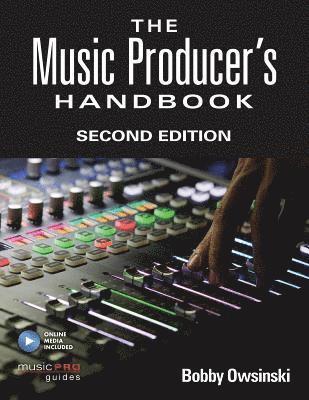 bokomslag The Music Producer's Handbook