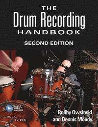 bokomslag The Drum Recording Handbook