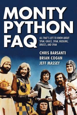 Brian Cogan, author of Deconstructing South Park: Critical Examinations of Animated Tran Cogan, Brian - Monty Python FAQ, Häftad