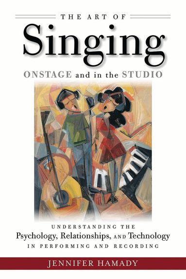 Jennifer Hamady - Art of Singing Onstage and in the Studio, Häftad