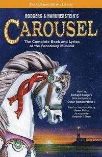 bokomslag Rodgers & Hammerstein's Carousel: The Complete Book and Lyrics of the Broadway Musical