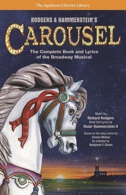 Oscar Hammerstein II - Rodgers & Hammerstein's Carousel, Häftad