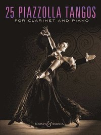 bokomslag 25 Piazzolla Tangos for Clarinet and Piano