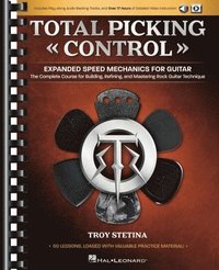 bokomslag Total Picking Control - Expanded Speed Mechanics for Guitar with 60 Lessons, Audio Backing Tracks, and Over 17 Hours of Detailed Video Instruction!