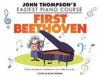 bokomslag First Beethoven: John Thompson's Easiest Piano Course