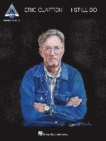 bokomslag Eric Clapton - I Still Do: Accurate Tab Edition