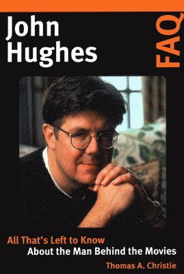 John Hughes FAQ 1