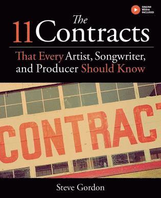 11 Contracts That Every Artist, Songwriter and Producer Should Know