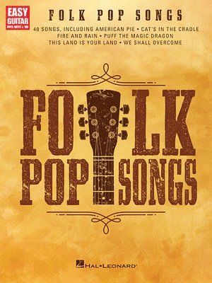 Folk Pop Songs: For Easy Guitar with Notes & Tab, Häftad