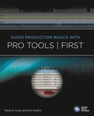 Audio Production Basics With Pro Tools First