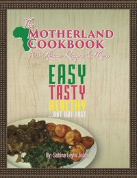 bokomslag The Motherland Cookbook