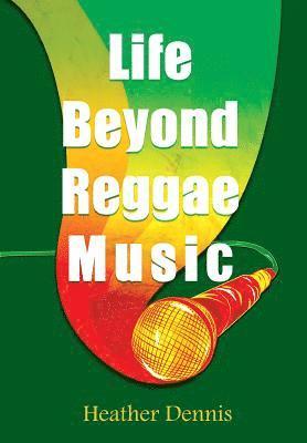 bokomslag Life Beyond Reggae Music