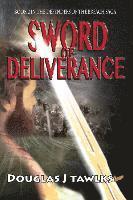 bokomslag Sword of Deliverance: Book 2 in the Defenders of the Breach Saga