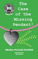Shara Puglisi Katsos - Doggie Investigation Gang, (DIG) Series: Book Two - The Case of the Missing Pendant, Häftad