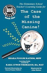 bokomslag Doggie Investigation Gang, (DIG): The Case of the Missing Canine - Teacher's Manual