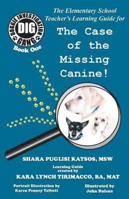 Shara Puglisi Katsos, Kara Lynch - Doggie Investigation Gang, (DIG): The Case of the Missing Canine - Teacher's Manual, Häftad