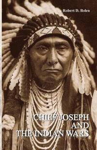 bokomslag Chief Joseph and the Indian Wars