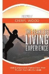 The Fearless Living Experience
