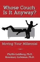 bokomslag Whose Couch Is It Anyway: Moving Your Millennial