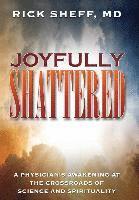 bokomslag Joyfully Shattered