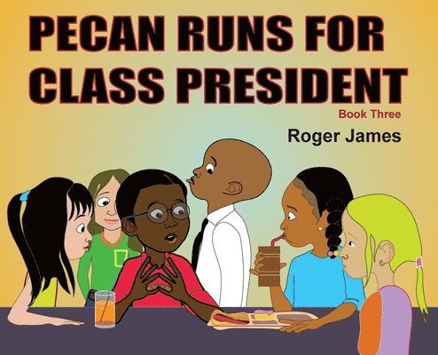 Pecan Runs for Class President 1