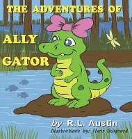 The Adventures of Ally Gator 1