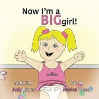 bokomslag Now I'm a BIG Girl!
