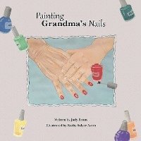 bokomslag Painting Grandma's Nails