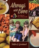 bokomslag Always Add Love: Real Food for Picky Kids