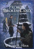 William R Herr, William R. Herr - From a Broken Land, Inbunden