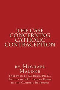 bokomslag The Case Concerning Catholic Contraception: A Position Paper