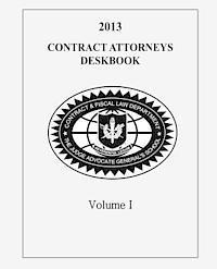 bokomslag Contract Attorneys Deskbook, 2013, Volume I: Volume Ib - Chapters 11-18B